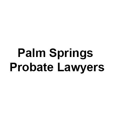 Palm Springs Probate Lawyers Profile Picture
